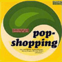 V.A. 「Pop-Shopping」