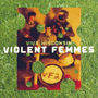 VIOLENT FEMMES uViva Wisconsinv