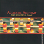 ACOUSTIC ALCHEMY uThe Beautiful Gamev