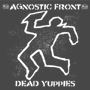 AGNOSTIC FRONT uDead Yuppiesv