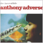 ANTHONY ADVERSE uThe Incredible Anthony Adversev