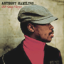 ANTHONY HAMILTON 「Ain't Nobody Worryin'」