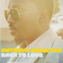 ANTHONY HAMILTON 「Back To Love」