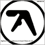 APHEX TWIN 「Selected Ambient Works 85-92」