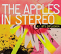 THE APPLES IN STEREO 「#1 Hits Explosion」