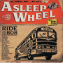ASLEEP AT THE WHEEL 「Ride With Bob」