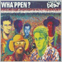 THE BEAT(THE ENGLISH BEAT) 「Wha'ppen?」