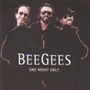 BEE GEES uOne Night Onlyv