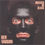 BEN VAUGHN uDressed In Blackv