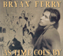 BRYAN FERRY 「As Time Goes By」