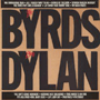 THE BYRDS 「The Byrds Play Dylan」