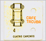 CAFE TACUBA uCuatro Caminosv