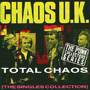 CHAOS U.K.@uTotal Chaos[The Singles Collection]v