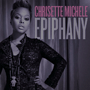 CHRISETTE MICHELE uEpiphanyv