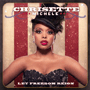 CHRISETTE MICHELE uLet Freedom Reignv