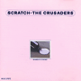 THE CRUSADERS uScratchv