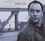 DAVE MATTHEWS  uSome Devilv