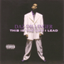 DAZ DILLINGER 「This Is The Life I Lead」