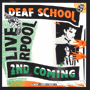 DEAF SCHOOL　「2nd Coming」