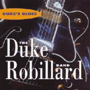 THE DUKE ROBILLARD BAND uDuke's Bluesv