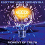 ELECTRIC LIGHT ORCHESTRA PART TWO 「Moment Of Truth」