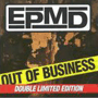 EPMD uOut Of Business Double Limited Editionv