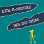 EEK-A-MOUSE@uWa-Do-Demv