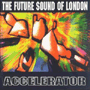 THE FUTURE SOUND OF LONDON uAcceleratorv