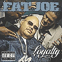 FAT JOE uLoyaltyv