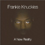 FRANKIE KNUCKLES uA New Realityv