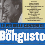 FRED BONGUSTO@uLe Piu Belle Canzoni Di Fred Bongustov