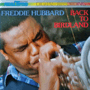 FREDDIE HUBBARD 「Back To Birdland」