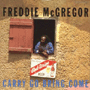 FREDDIE McGREGOR 「Carry Go Bring Come」