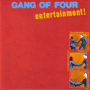 GANG OF FOUR uEntertainment!v