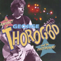 GEORGE THOROGOOD & THE DESTROYERS uThe Baddest Of George Thorogood & The Destroyersv