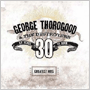 GEORGE THOROGOOD & THE DESTROYERS uGreatest Hits: 30 Years Of Rockv
