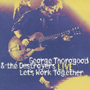 GEORGE THOROGOOD & THE DESTROYERS uLive: Let's Work Togetherv