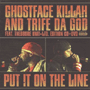 GHOSTFACE KILLA AND TRIFE DA GOD 「Put It On The Line」