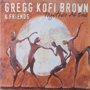 GREGG KOFI BROWN & FRIENDS@uTogether As Onev