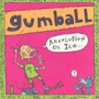 GUMBALL uRevolution On Icev