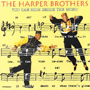 THE HARPER BROTHERS@uYou Can Hide Inside The Musicv