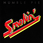 HUMBLE PIE 「Smokin'」