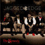 JAGGED EDGE@uThe Remedyv