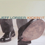 JEFF LORBER uKickin' Itv