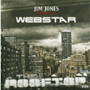 JIM JONES PRESENTS WEBSTAR@uThe Rooftopv