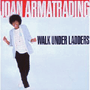 JOAN ARMATRADING 「Walk Under Ladders」