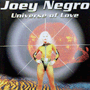 JOEY NEGRO uUniverse Of Lovev