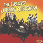 JOHNNY OTIS(V.A.)@uThe Greatest Johnny Otis Showv