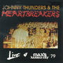 JOHNNY THUNDERS & THE HEARTBREAKERS uLive At Max's Kansas City '79v