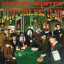 JOHNNY WINTER　「A Lone Star Kind Of Day」